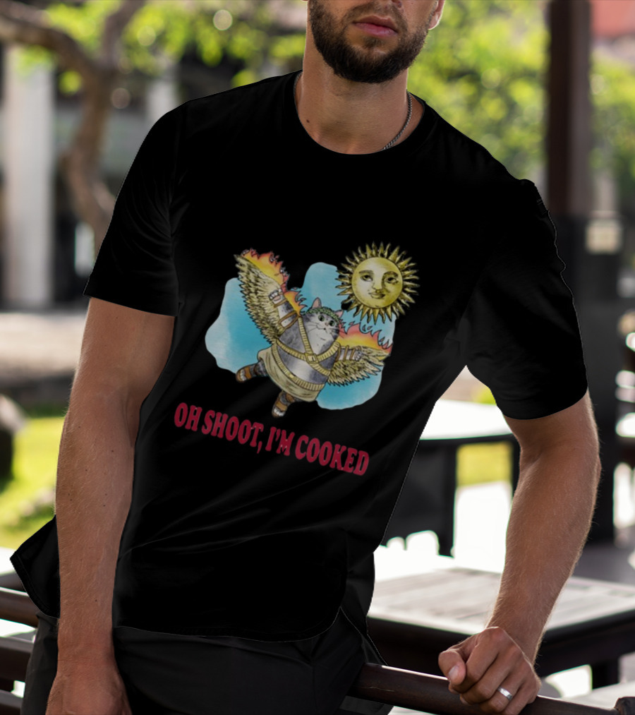 Oh Shoot I'm Cooked Flying Cat With Wings Near Sun T-Shirt