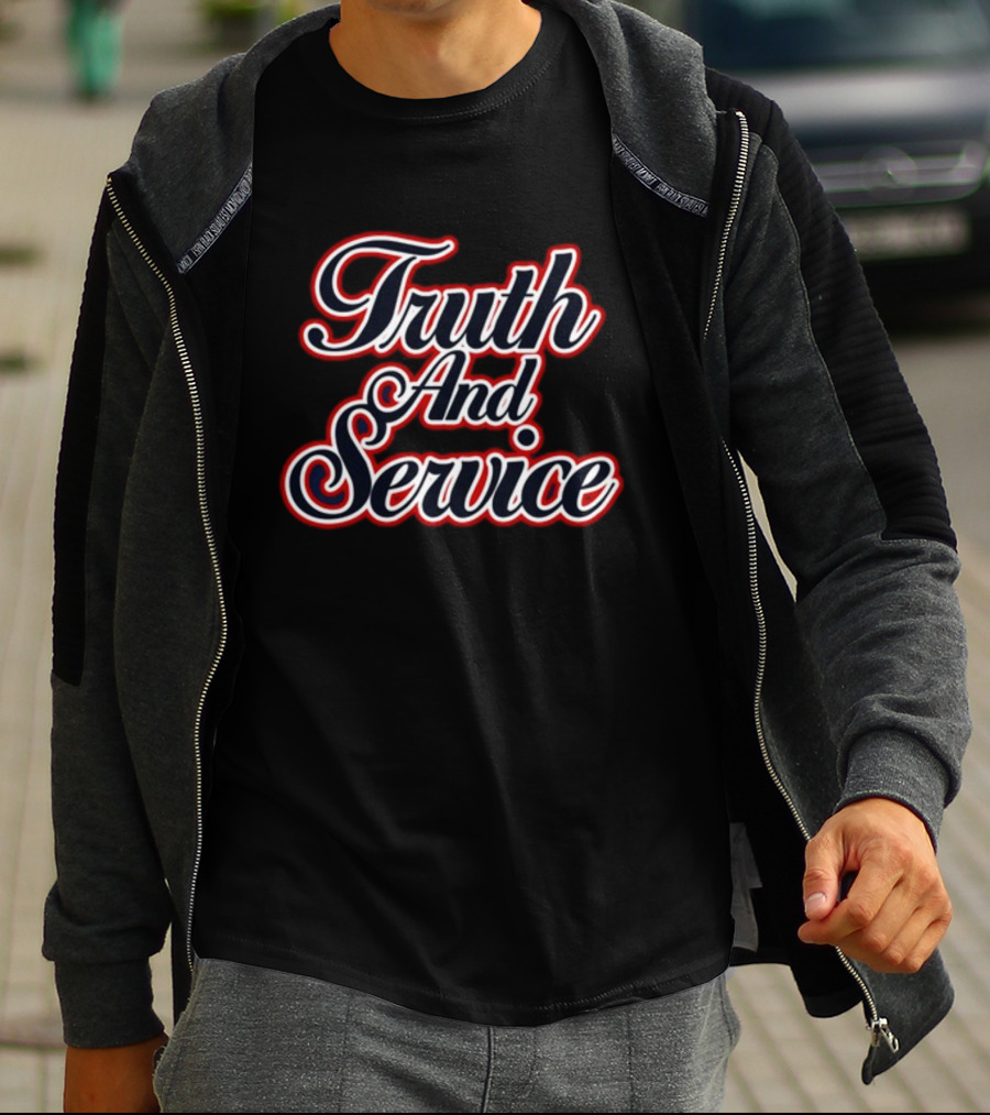 Truth And Service Styled Typography T-Shirt