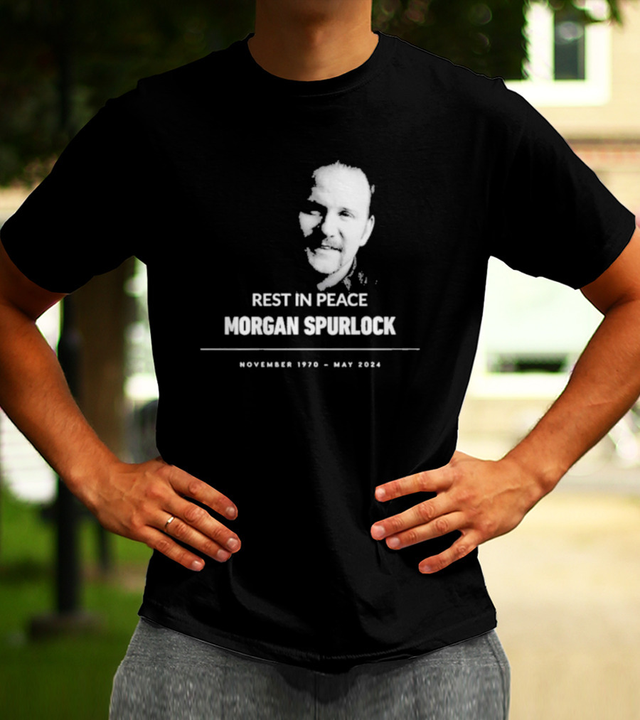 REST IN PEACE MORGAN SPURLOCK NOVEMBER 1970 - MAY T-Shirt