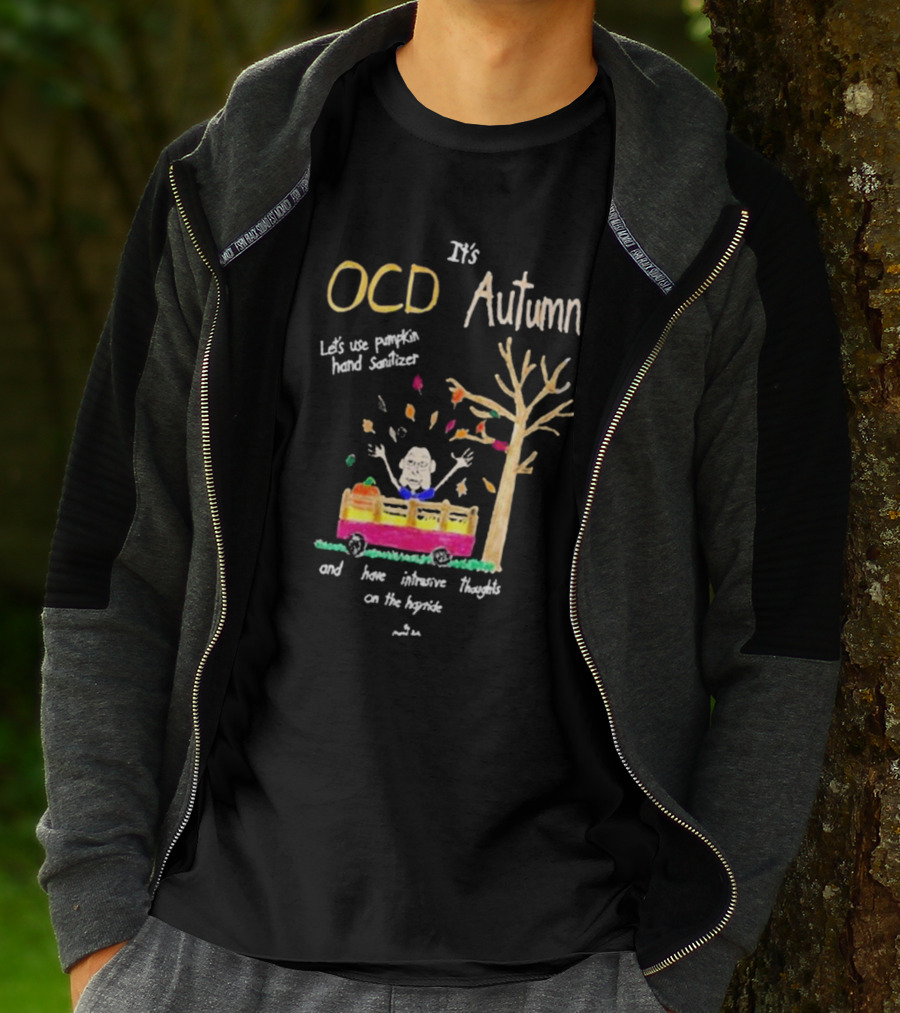 OCD Autumn Pumpkin Hand Sanitizer Intrusive Thoughts Hayride T-Shirt