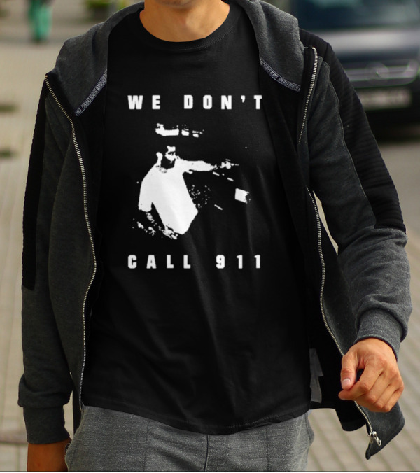 Sean Strickland We Don't Call 911 T-Shirt