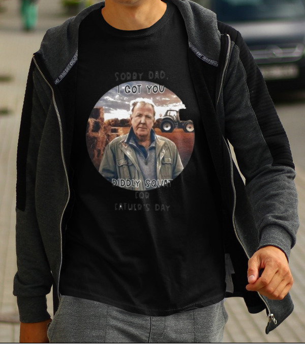 Sorry Dad I Got You Diddly Squat For Father’s Day Tractor Farmer Scene T-Shirt
