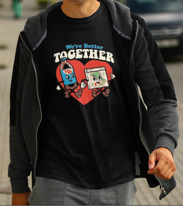 We’re Better Together RC Cola And MoonPie Heart T-Shirt