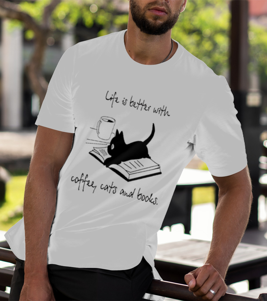 Life Is Better With Coffee Cats And Books Cute Black Cat T-Shirt