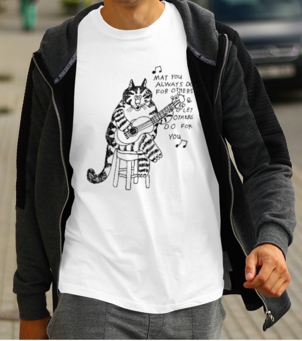 May You Always Do For Others Let Others Do For You Cat Playing Guitar T-Shirt