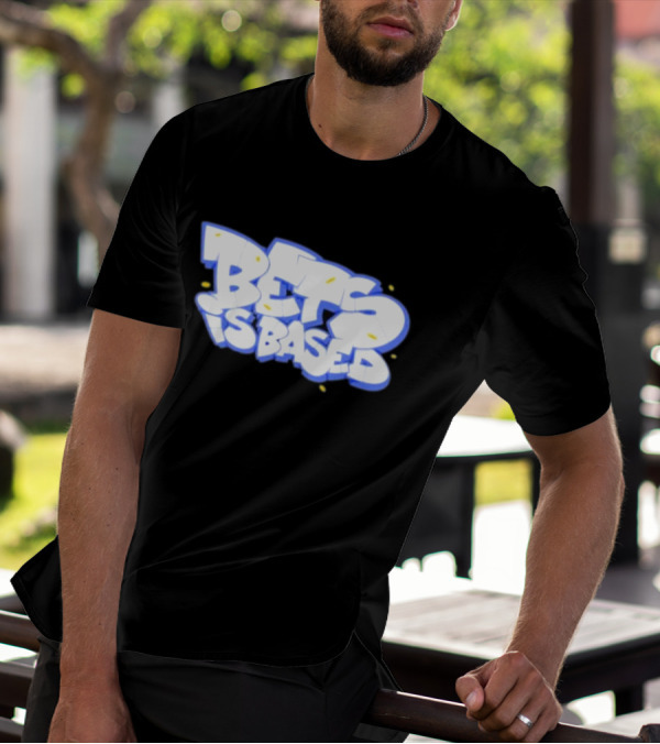 Bets Is Based Graffiti Style Text With Yellow Highlights T-Shirt