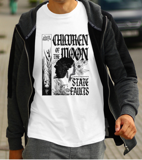 Children Of The Moon By State Faults T-Shirt