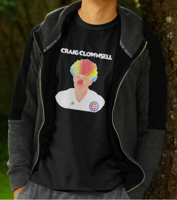Craig Clownsell Cubs T-Shirt