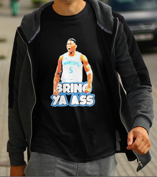 Anthony Edwards Bring Ya Ass Playoff Minnesota Basketball T-Shirt