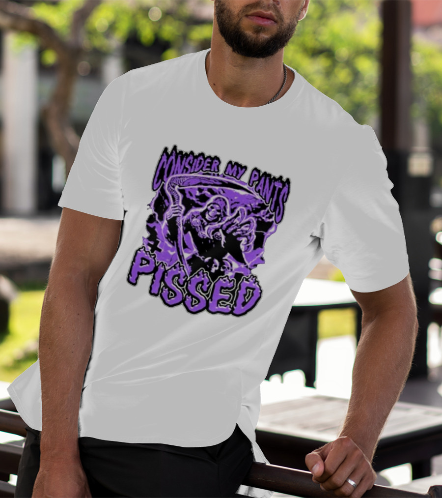 Consider My Pants Pissed Grim Reaper Halloween Horror T-Shirt