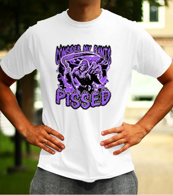 Consider My Pants Pissed Grim Reaper Halloween Horror T-Shirt