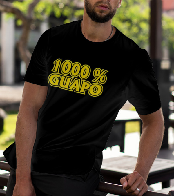 1000% Guapo T-Shirt