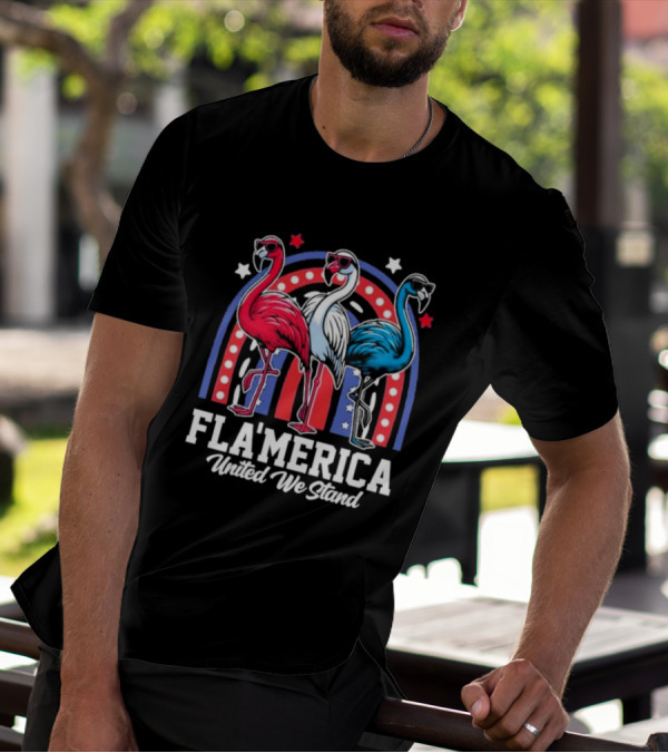 Flamingos Fla’merica Patriotic Red White Blue United We Stand T-Shirt