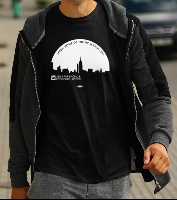 JFREJ: Home Of The NY Jewish Left Jews For Racial And Economic Justice Skyline T-Shirt