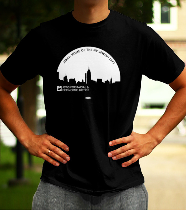JFREJ: Home Of The NY Jewish Left Jews For Racial And Economic Justice Skyline T-Shirt