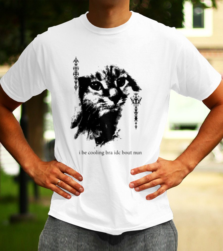 I Be Cooling Bra Idc Bout Nun Cat Face With Ornamental Side T-Shirt