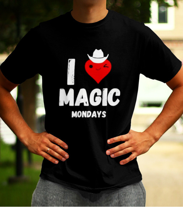 I Love Magic Mondays Heart With Cowboy Hat T-Shirt