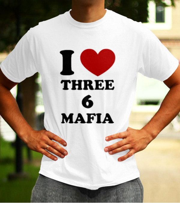 I Love Heart Three 6 Mafia T-Shirt