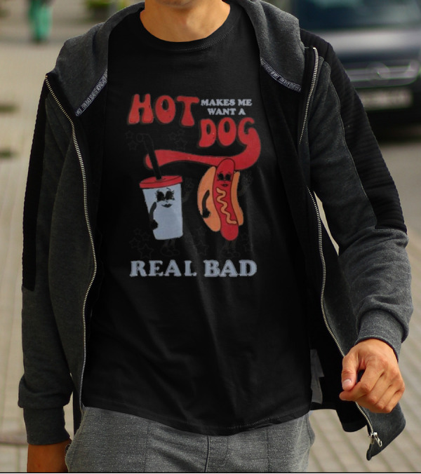 Hot Dog Makes Me Want A Real Bad Drink And Hot Dog With Stars T-Shirt