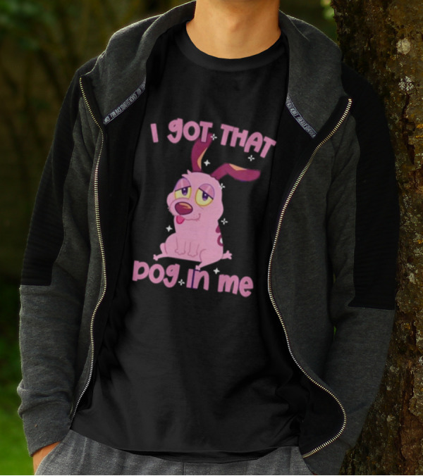 I Got That Dog In Me Courage Pink Cartoon Dog T-Shirt