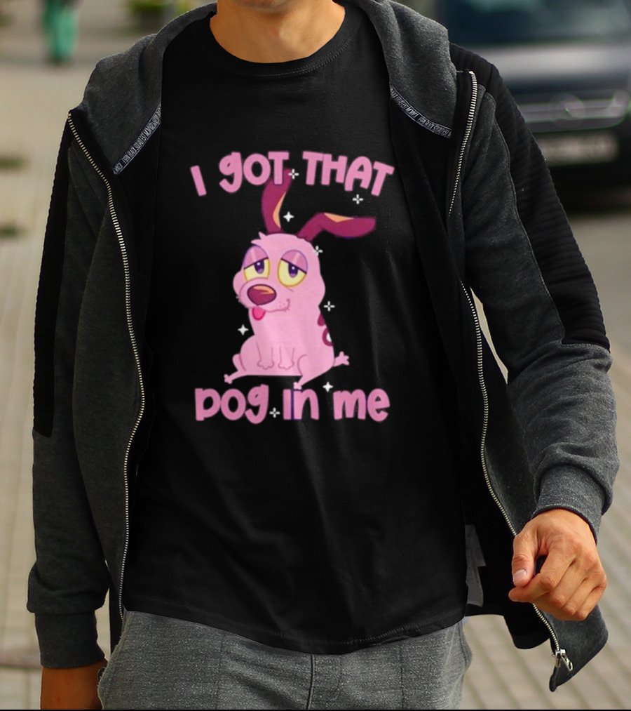 I Got That Dog In Me Courage Pink Cartoon Dog T-Shirt