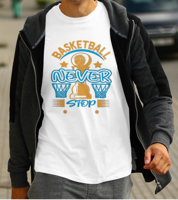 Basketball Never Stop Hoops Trophy Stars T-Shirt