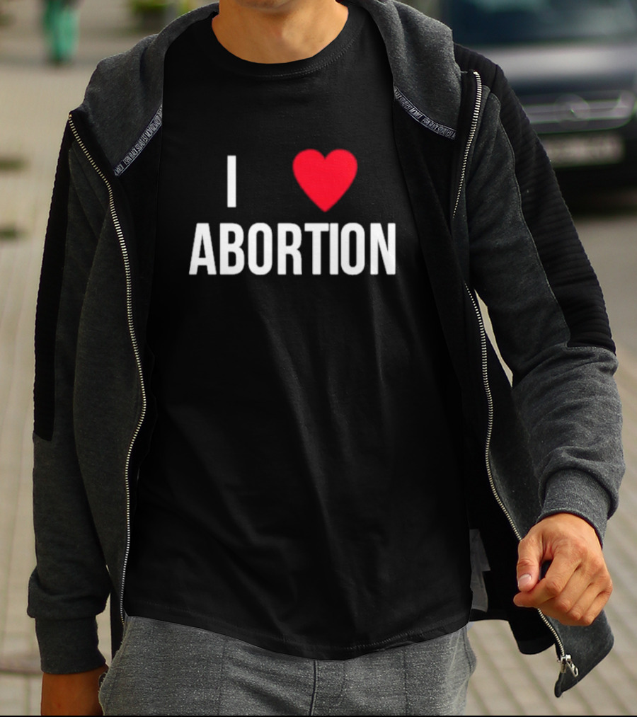I Heart Abortion T-Shirt