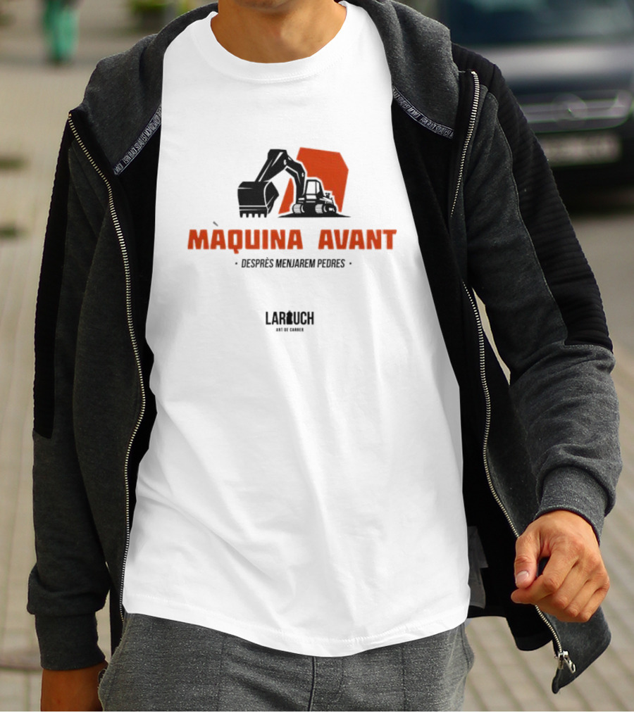 Màquina Avant Desprès Menjarem Pedres Lar Uch Art De Carrer Industrial Excavator T-Shirt