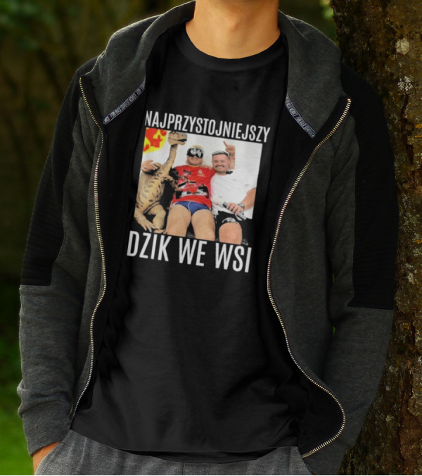 Najprzystojniejszy Dzik We Wsi With Dinosaur And Friends T-Shirt