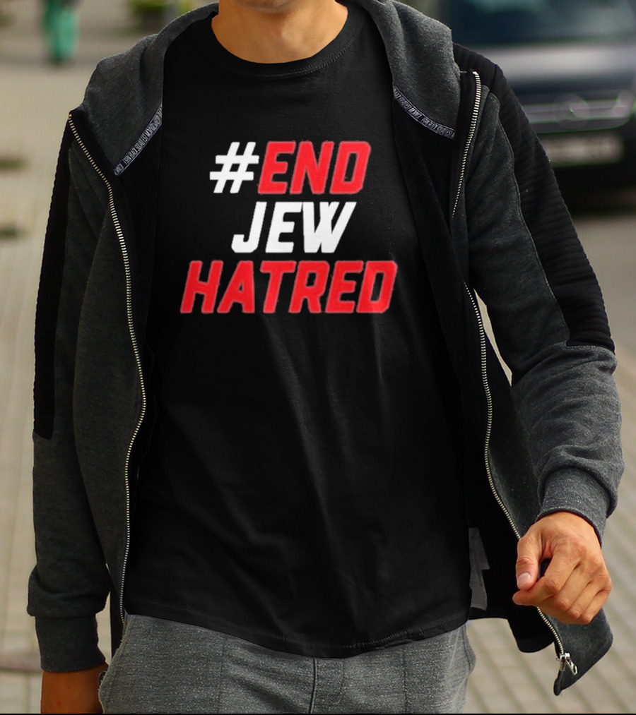 End Jew Hatred Initiative For Fighting Anti-Semitism T-Shirt