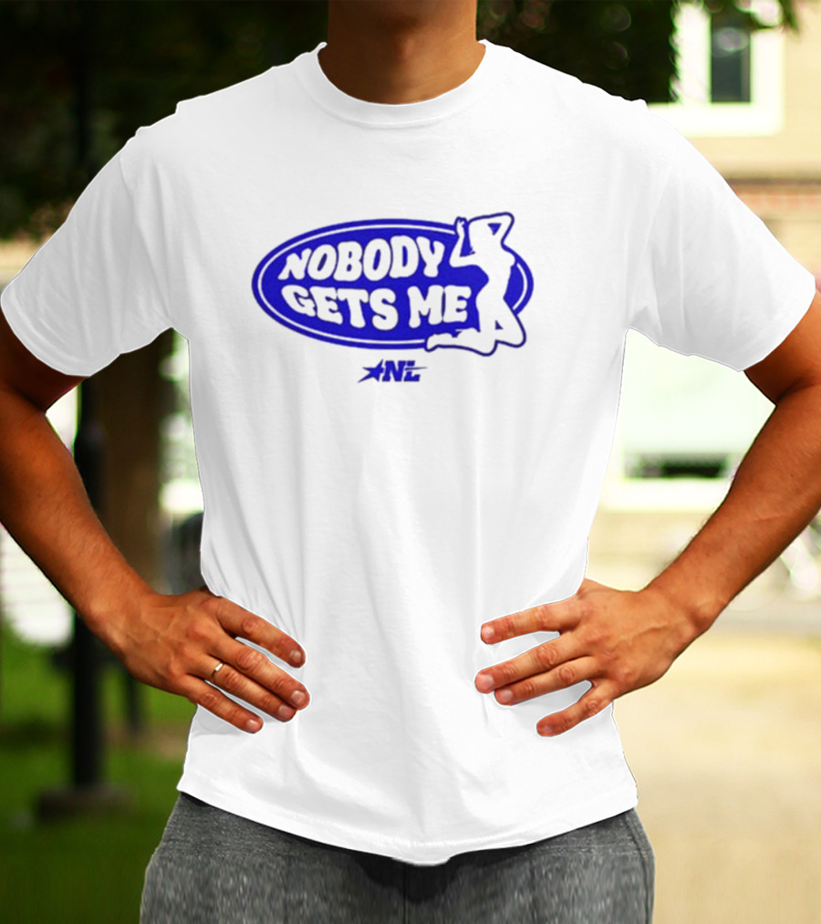 1nylaaa Nobody Gets Me Nylalynn Silhouette Blue Logo Star NL T-Shirt