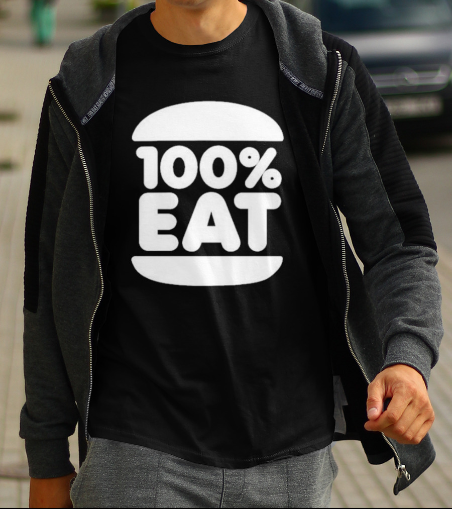 100 Percent Eat Burger T-Shirt