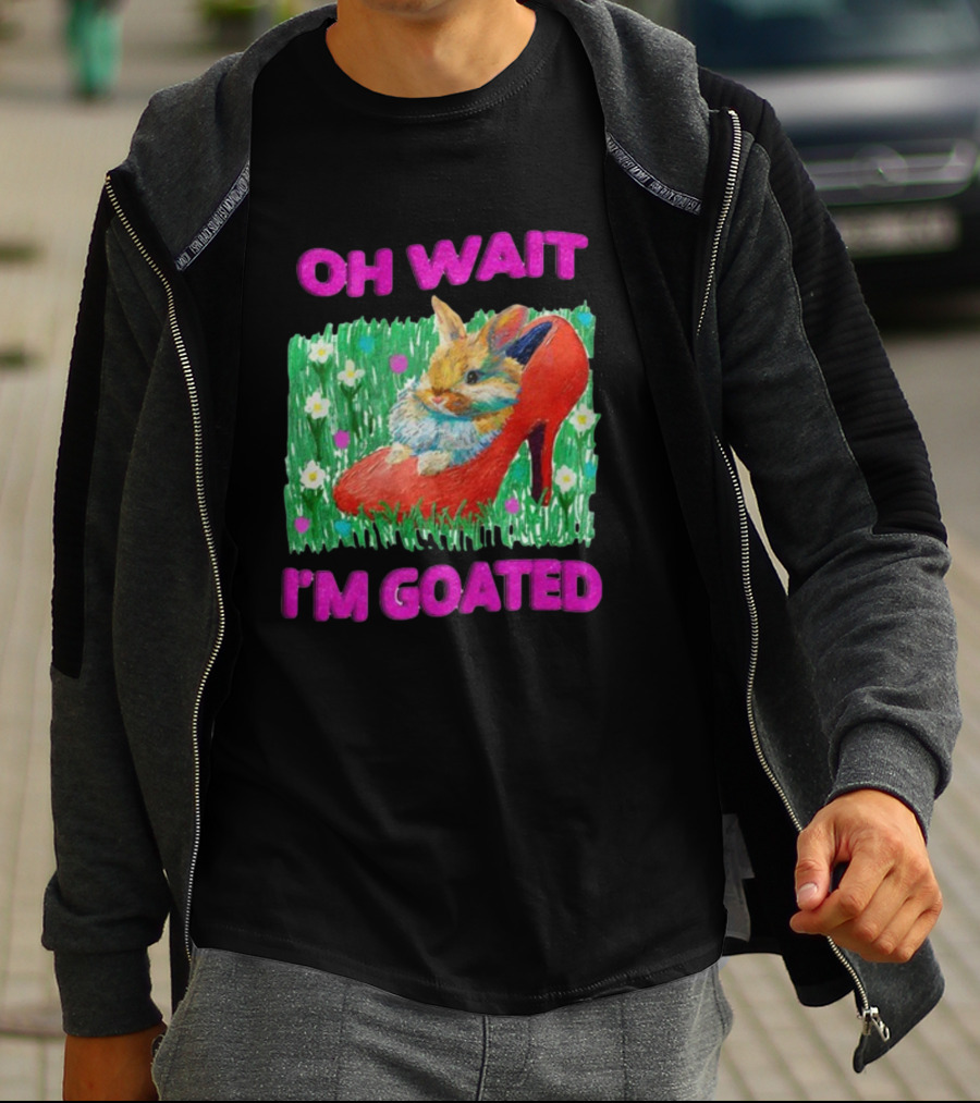 OH WAIT I'M GOATED Bunny In Red High Heel On Flower Field T-Shirt