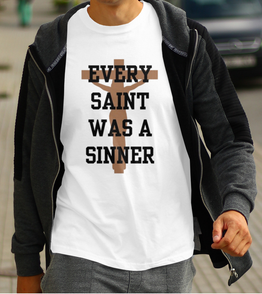 Every Saint Was A Sinner Crucifix T-Shirt