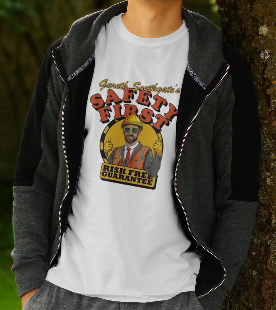 Gareth Southgate Safety First Risk Free Guarantee Construction Worker T-Shirt