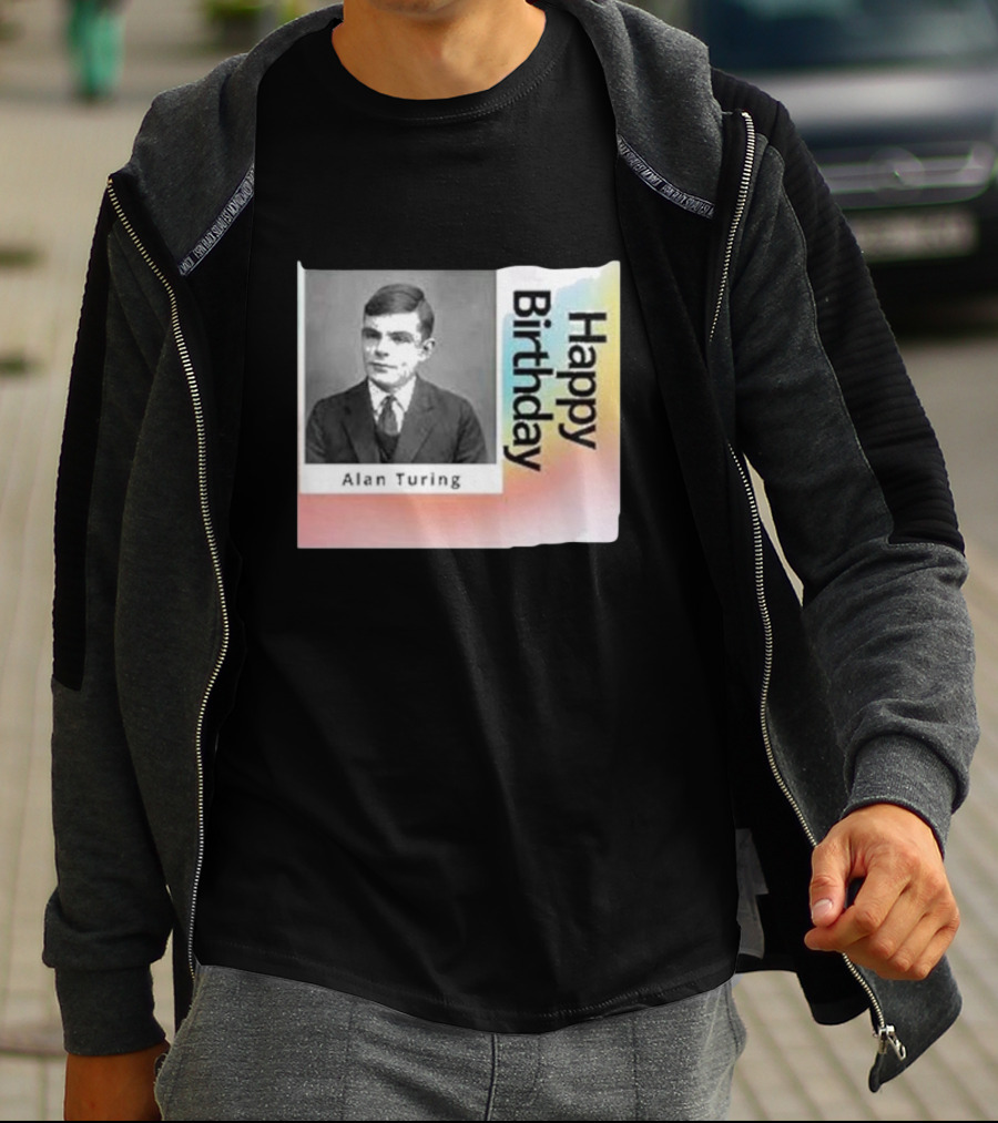 Happy Birthday Alan Turing Black And White Photograph With Colorful Vertical Gradient Background T-Shirt