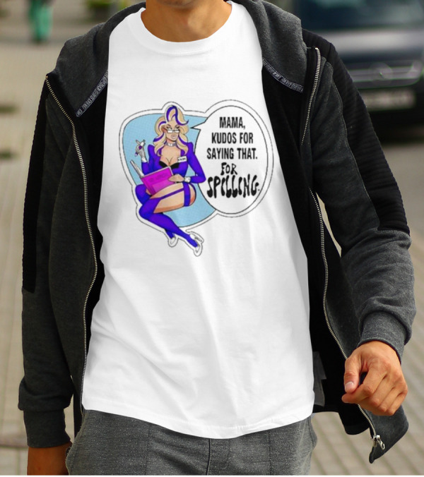 Mama Kudos For Saying That For Spelling T-Shirt