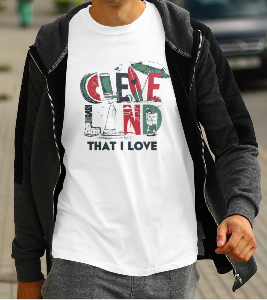 Cleveland That I Love Summer Beach Land Watermelon Sailboat Umbrella Lighthouse T-Shirt