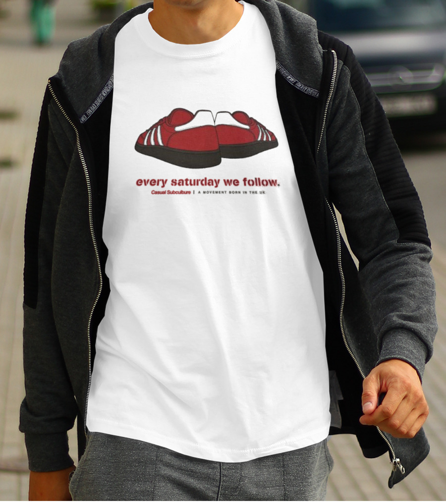 Every Saturday We Follow Casual Subculture A Movement Born In The UK Red Trainers T-Shirt