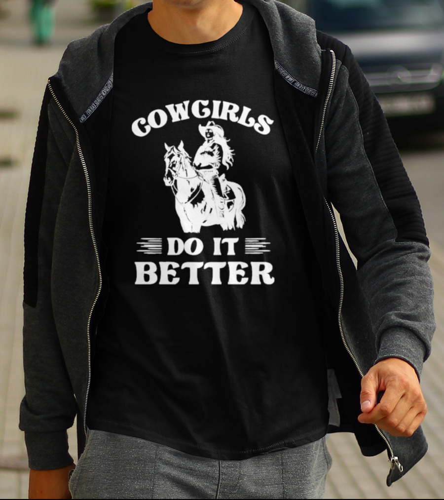 Cowgirls Do It Better Horse Rider Western T-Shirt