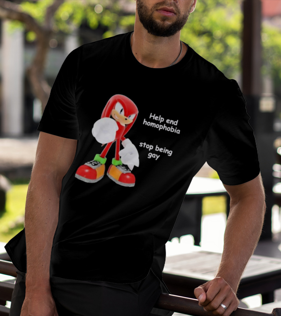 Help End Homophobia Stop Being Gay Knuckles Sonic T-Shirt