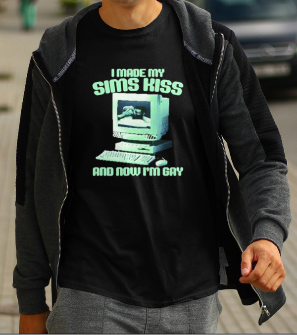 I Made My Sims Kiss And Now I'm Gay Retro Computer Nostalgia T-Shirt
