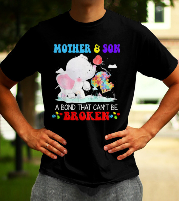 Mother And Son Elephants Autism Puzzle Heart A Bond That Can't Be Broken T-Shirt