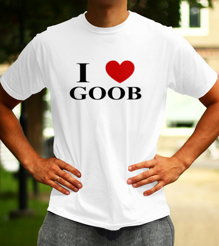 I Love Goob Goobsmooch Heart T-Shirt
