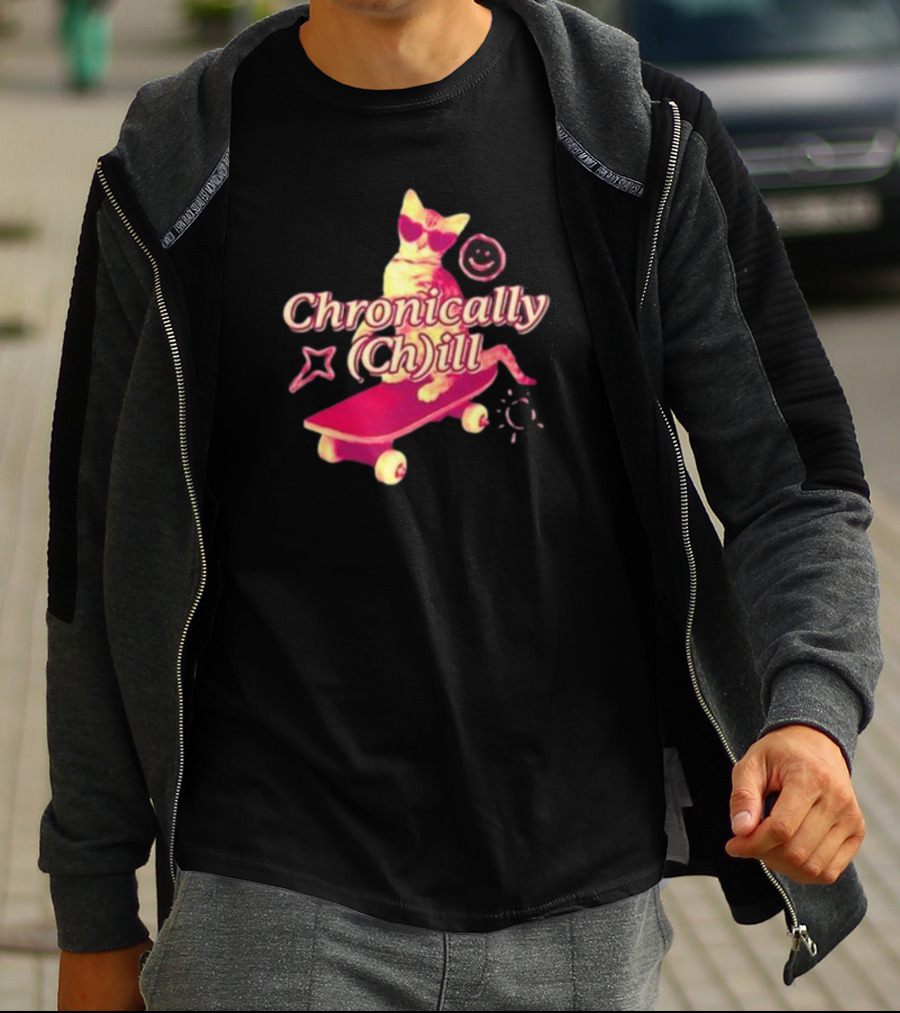 Chronically Ch Ill Cat On Skateboard With Stars And Smiley T-Shirt
