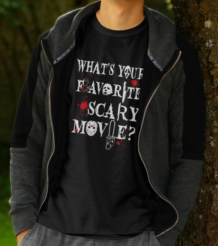What's Your Favorite Scary Movie Ghostface Jason Chainsaw Knife Blood Halloween T-Shirt