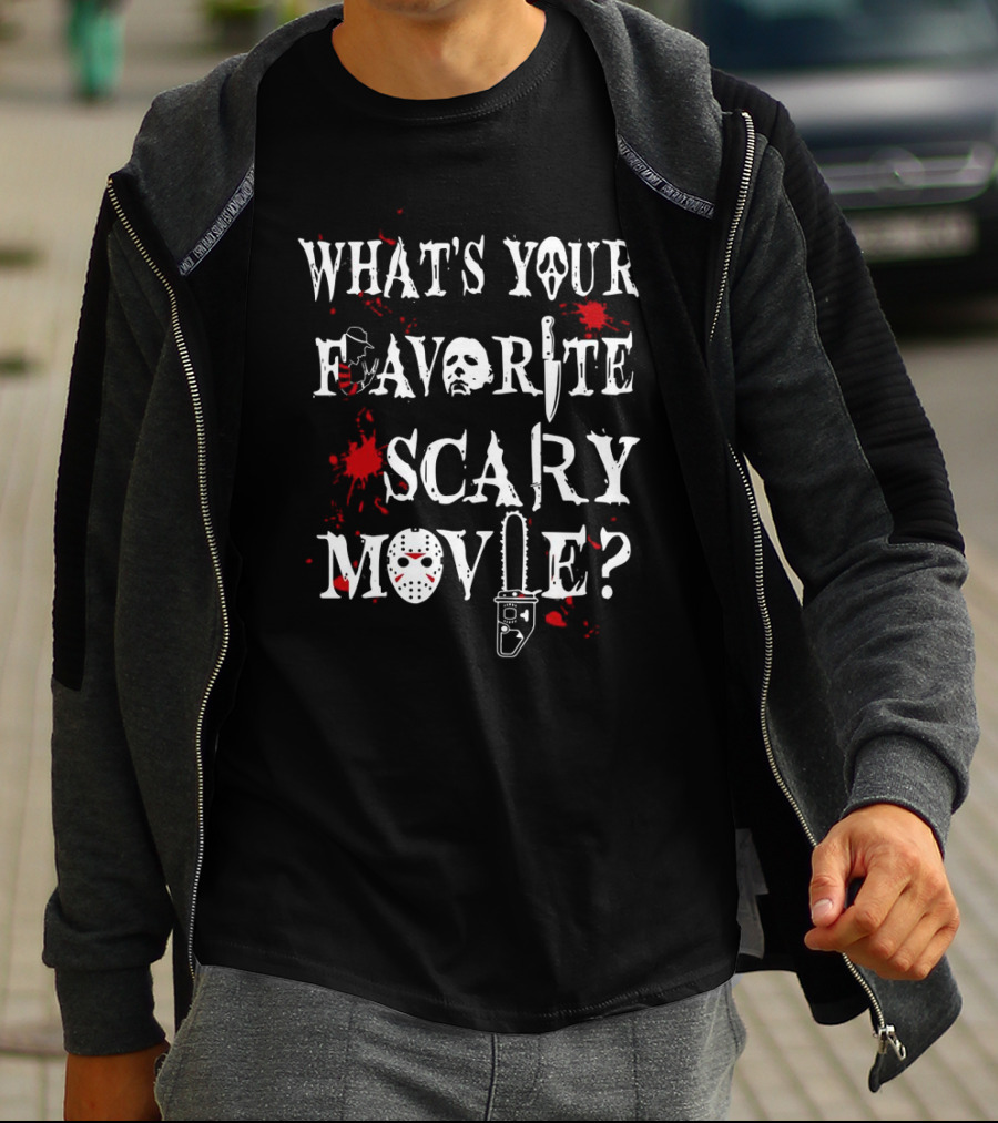 What's Your Favorite Scary Movie Ghostface Jason Chainsaw Knife Blood Halloween T-Shirt
