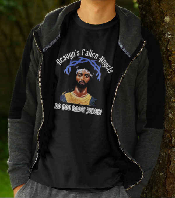 Heavyn's Fallen Angels Do You Know Jesus T-Shirt