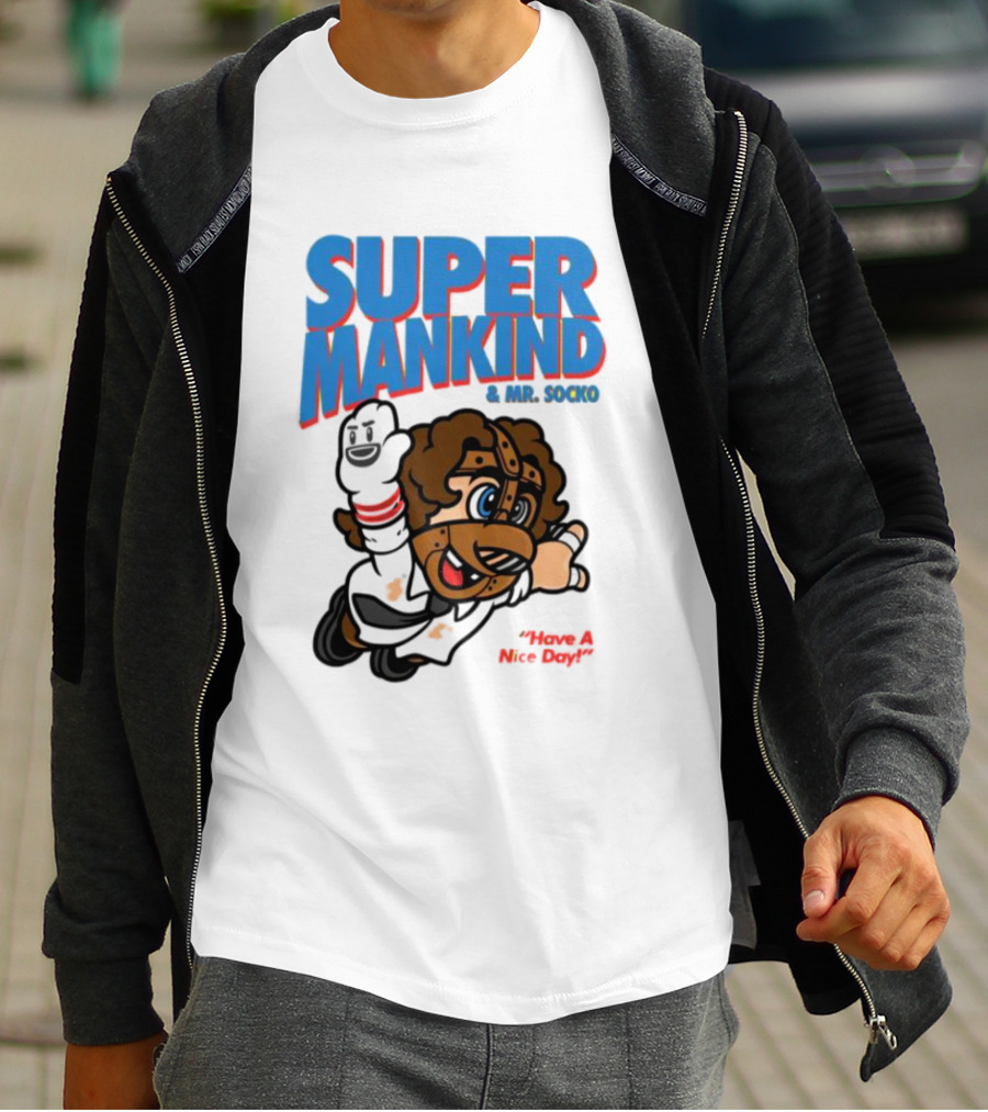 Super Mankind And Mr Socko Have A Nice Day T-Shirt