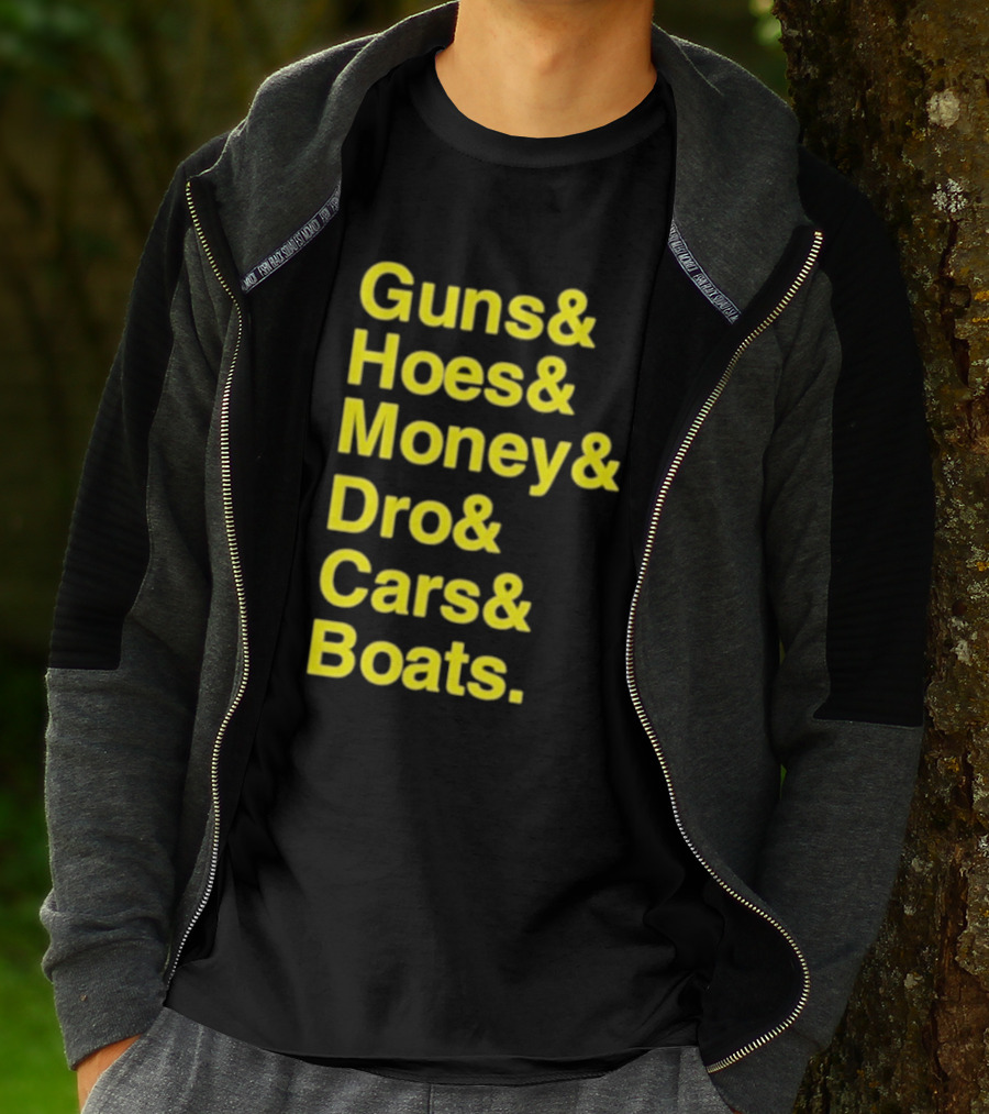 Guns Hoes Money Dro Cars Boats Ryan Long T-Shirt